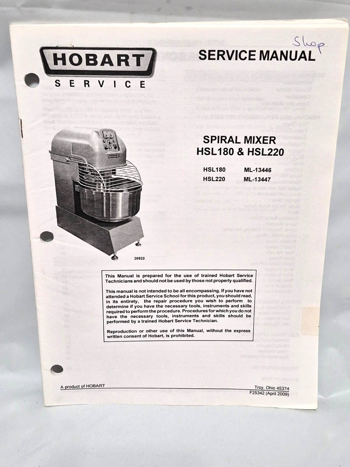 Hobart Spiral Mixer HSL180 & HSL220 Service Manual 4/2009 Form# 25342