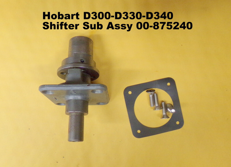 Hobart D300-D330-D340 Shifter Sub Assy 00-875240