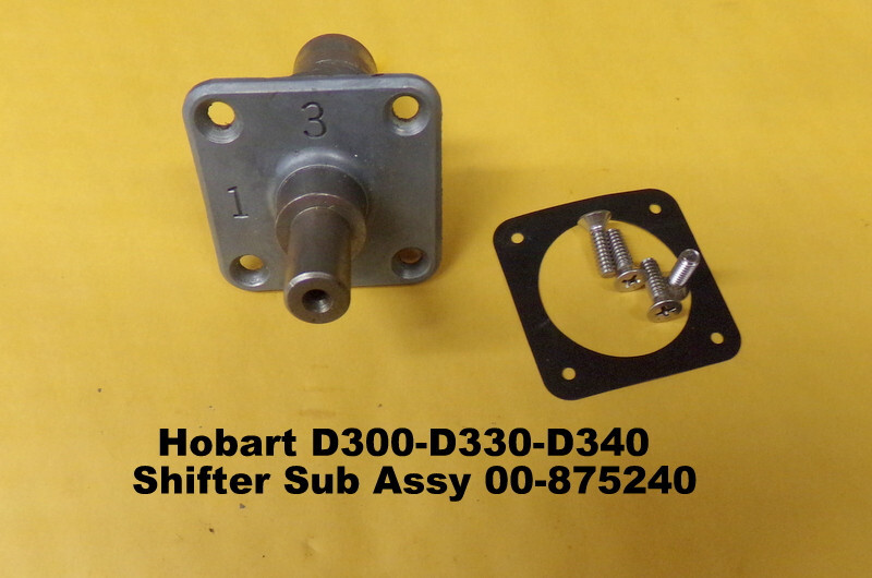 Hobart D300-D330-D340 Shifter Sub Assy 00-875240