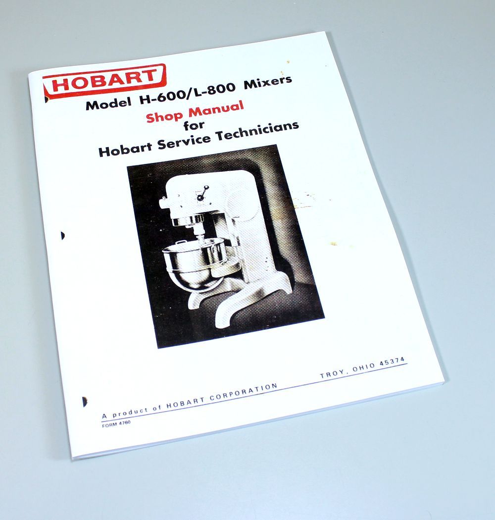 Hobart H600 L800 Mixer Shop Manual Technical Service Repair Book
